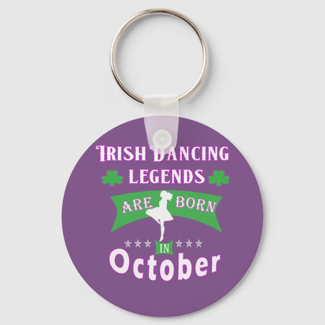 Irish Dancing legends are born in September Key Ring (Front)