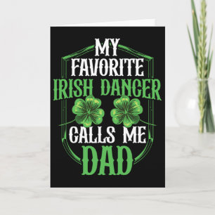 Irish Dancing My Favourite Irish Dancer Dad Irish Card