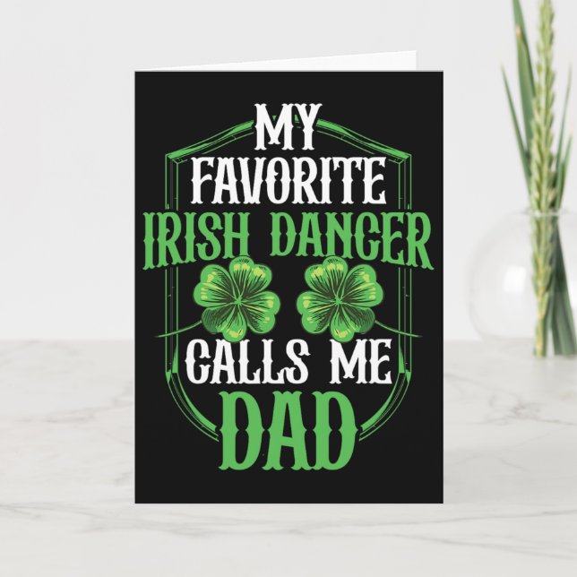 Irish Dancing My Favourite Irish Dancer Dad Irish  Card (Front)