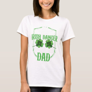 Irish Dancing My Favourite Irish Dancer Dad Irish  T-Shirt
