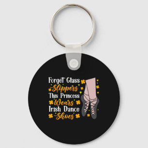 Irish Dancing This Princess Wears Irish Tap Dance Key Ring