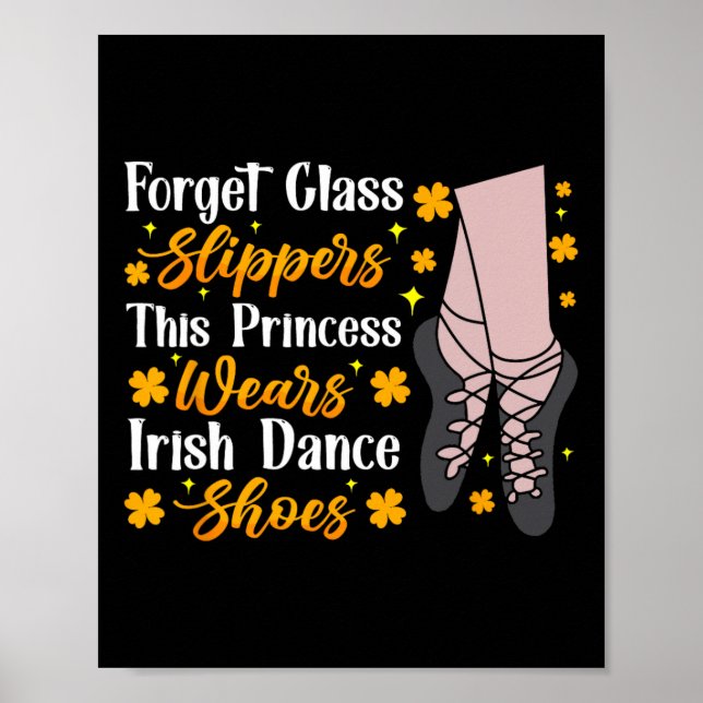 Irish Dancing This Princess Wears Irish Tap Dance  Poster (Front)
