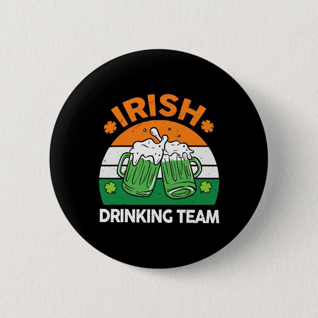 Irish Drinking Team Drinking St Patricks Day Beer  6 Cm Round Badge (Front)