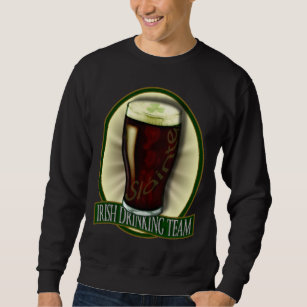 Irish Drinking Team Sweatshirts