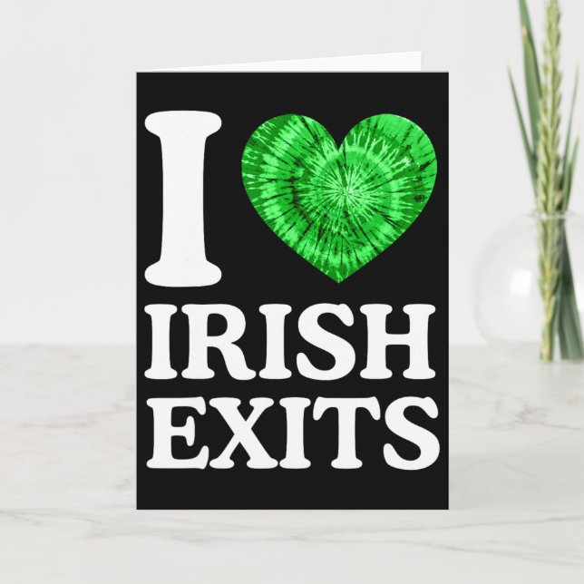 Irish Exit Funny St Patricks Day Irish Goodbye Sha Card (Front)