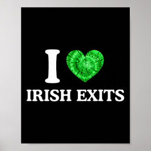 Irish Exit Funny St Patricks Day Irish Goodbye Sha Poster