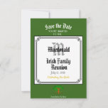 Irish Family Reunion Any Name Date Green Save The Date<br><div class="desc">Save the date and personalized with (any name) and (any date) Irish family reunion celebration is a great invitation for what is sometimes a once in a lifetime occasion. Save the date in white bold letter old style fonts on a green background. Celebrating our roots in gold script font with...</div>