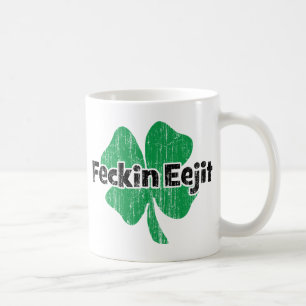 Irish Feckin Eejit Coffee Mug