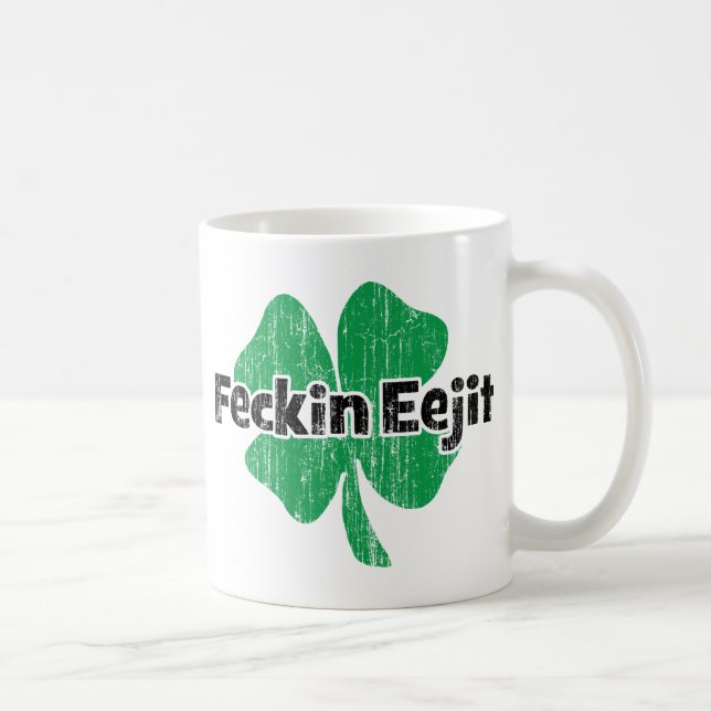 Irish Feckin Eejit Coffee Mug (Right)