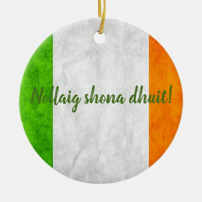 Irish Flag Nollaig shona dhuit! Ceramic Ornament (Front)