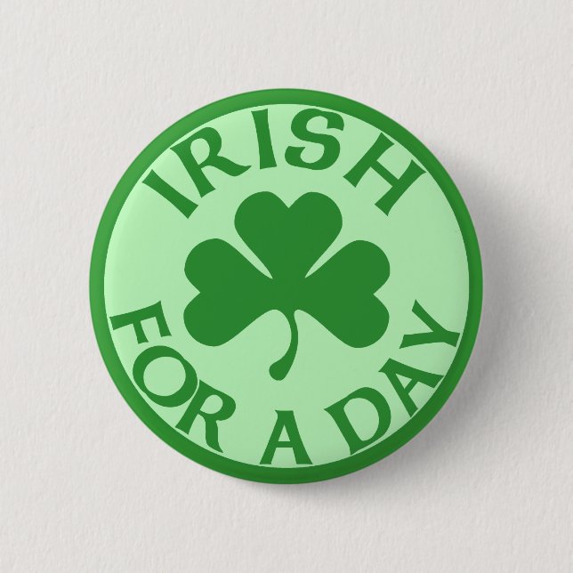 Irish For A Day Button (Front)