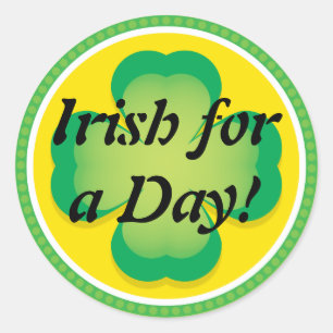 Irish for a Day Clover Classic Round Sticker