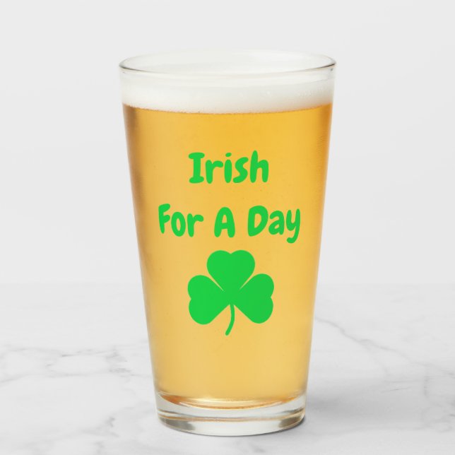 Irish For A Day Glass (Front Filled)