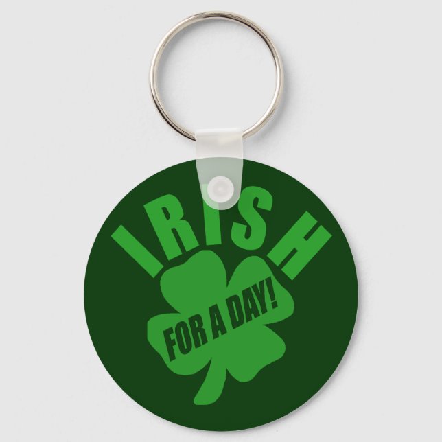 Irish For A Day! Key Ring (Front)