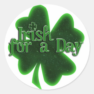 Irish For a Day St. Patrick's Day Classic Round Sticker