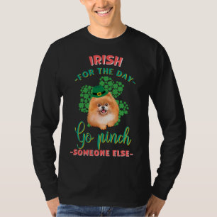 Irish For The Day Go Pinch Someone Else St Patrick T-Shirt
