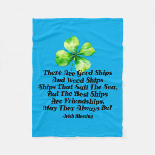 Irish Friendship Quote Good Ships Friend Birthday Fleece Blanket