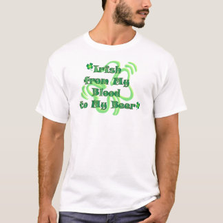 Irish From Blood To Beer T T-Shirt