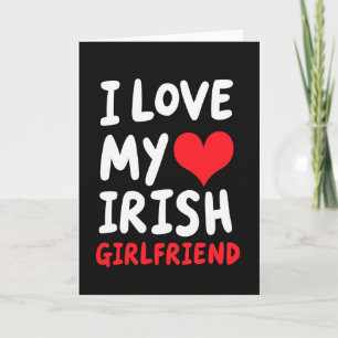 Irish Girlfriend Love Card