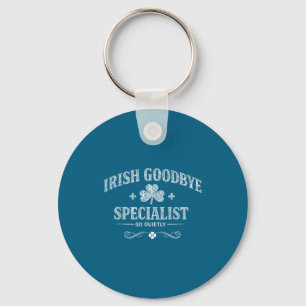 Irish goodbye specialist funny st patrick's day key ring