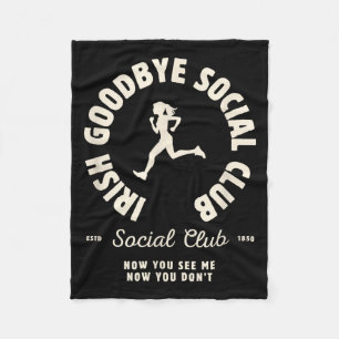 Irish Goodbyes Social Club Funny Irish Exits St Pa Fleece Blanket