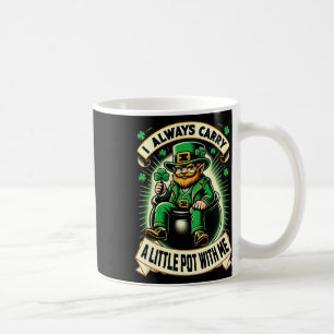 Irish Green St Patricks Day I Always Carry A Littl Coffee Mug