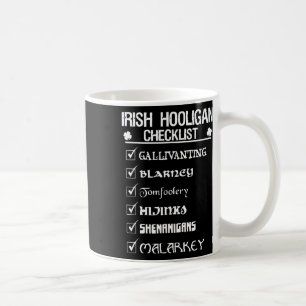 Irish Hooligan Checklist Shenanigan Malarkey St Pa Coffee Mug