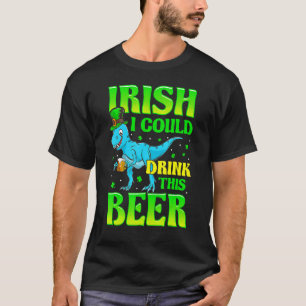 Irish I Could Drink This Beer Lucky Shamrock St Pa T-Shirt