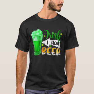 Irish I Had Beer Funny Patrick's Day Drinkking Bee T-Shirt