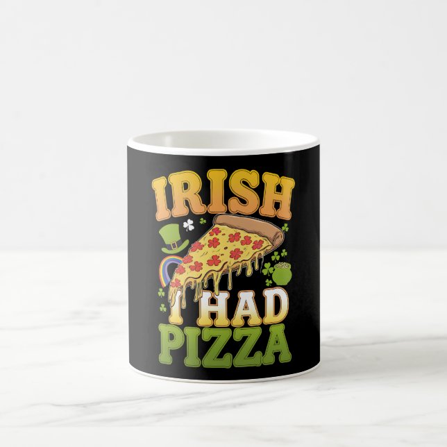 Irish I Had Pizza Funny St Patrick's Day Lovers Coffee Mug (Center)