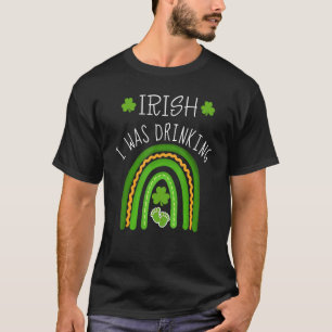Irish I Was Drinking Pregnancy Announcement St Pat T-Shirt