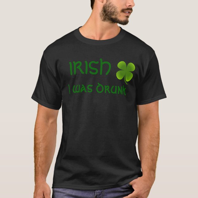 Irish I was Drunk T-shirt (Front)