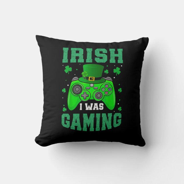 Irish I Was Gaming  Cushion (Front)