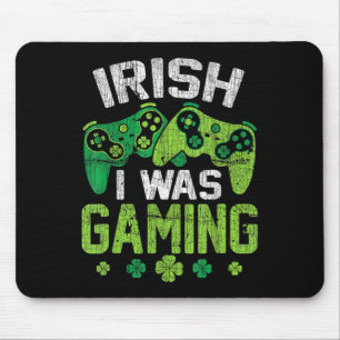 Irish I Was Gaming Funny Happy St Patrick's Day Vi Mouse Pad