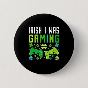 Irish I Was Gaming Funny St Patricks Day Gamer Boy 6 Cm Round Badge