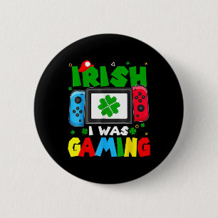 Irish I Was Gaming Funny St Patricks Day Gamer Boy 6 Cm Round Badge