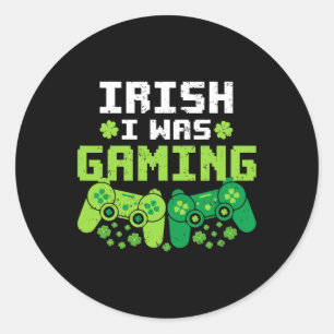 Irish I Was Gaming Funny St Patricks Day Gamer Boy Classic Round Sticker