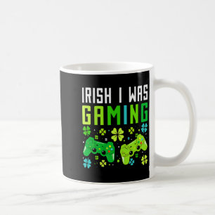 Irish I Was Gaming Funny St Patricks Day Gamer Boy Coffee Mug