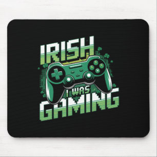 Irish I Was Gaming Funny St Patricks Day Gamer Boy Mouse Pad