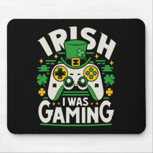 Irish I Was Gaming Funny St Patricks Day Video Gam Mouse Pad