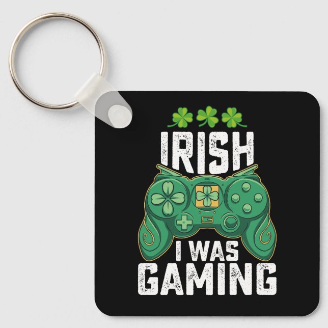 Irish I Was Gaming Gamer Games St Patrick's Day Key Ring (Front)