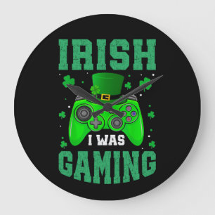 Irish I Was Gaming Large Clock