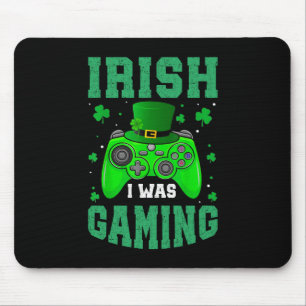Irish I Was Gaming Mouse Pad