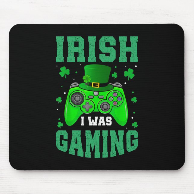 Irish I Was Gaming  Mouse Pad (Front)
