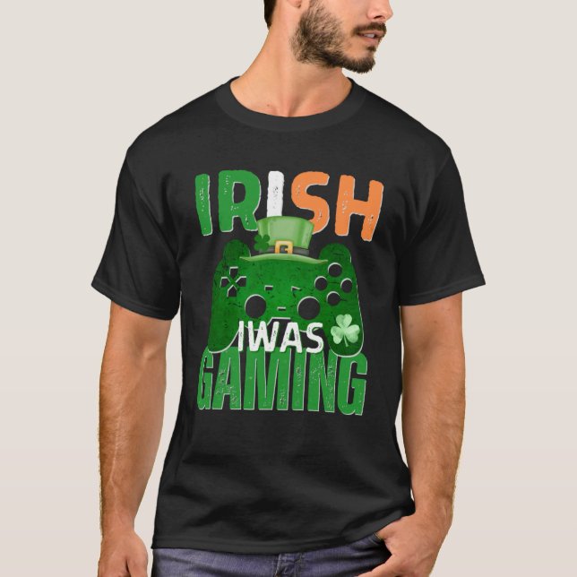 Irish I Was Gaming St Patrick s Day Video Game Con T-Shirt (Front)