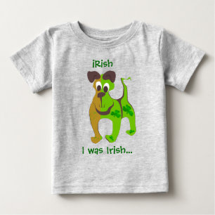 iRish... I was Irish... Baby T-Shirt