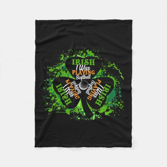 Irish I Was Playing Softball Fleece Blanket (Front)