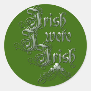 Irish I Were Irish Classic Round Sticker