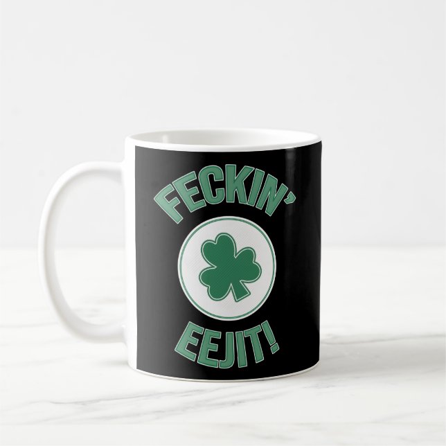 Irish Ireland Feckin Eejit Slang Coffee Mug (Left)