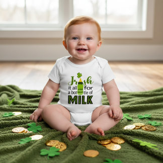 Irish It All for a Bottle of Milk | St Paddy's Baby Bodysuit